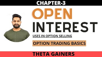 Open Interest : Analysis & Usage in option selling | Theta Gainers