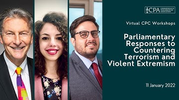 Virtual CPC: Parliamentary Responses to Countering Terrorism and Violent Extremism