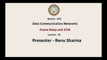 Data Communication Networks. | Frame Relay and ATM | AKTU Digital Education