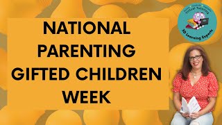 National Parenting Gifted Children Week: What is a "Twice Exceptional" or 2E Student?
