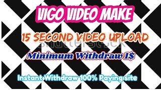 Vigo Video Upload 15 Second|| Per Day 1 Funny Video Upload Earn Money screenshot 4