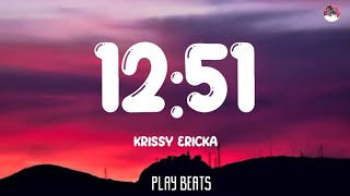 Krissy Ericka - 1251 (Lyrics)🎵🎶