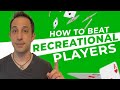 How to crush recreational poker players