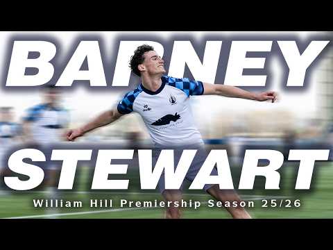 BARNEY STEWART 🏴󠁧󠁢󠁳󠁣󠁴󠁿 | Top Attacking Plays 25/26 | William Hill Premiership