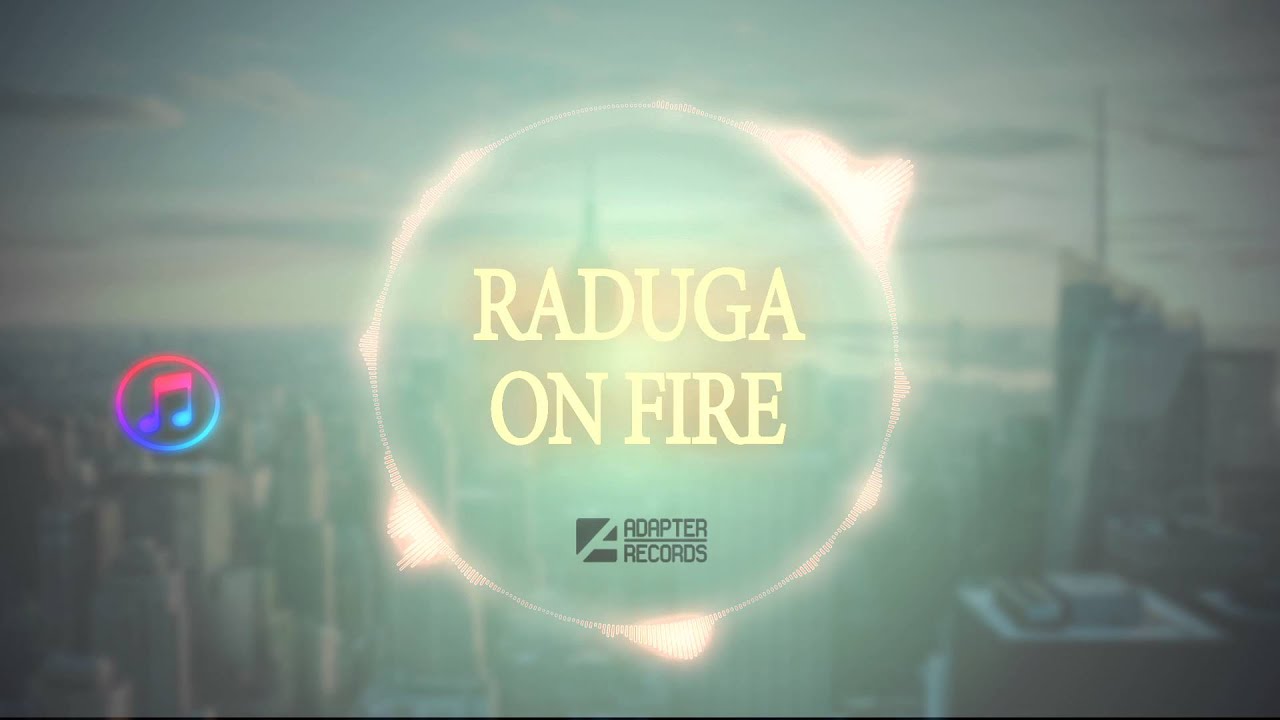 Raduga - On Fire adlı videoyu YouTube'da izle Raduga - On Fire adlı videoyu YouTube'da izle