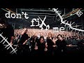Blind channel  dont fix me official music