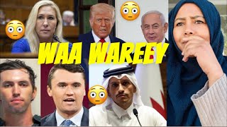 Shantanyahu Oo Raaligeliyey Qatar, Congwmn Marjorie Taylor Greene Oo Baqaysa, Xog Dilka Charlie 😳
