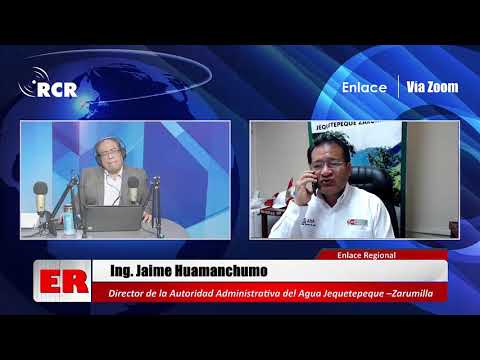 JAIME HUAMANCHUMO, DIRECTOR DE LA AUTORIDAD ADMINISTRATIVA DEL AGUA JEQUETEPEQUE–ZARUMILLA
