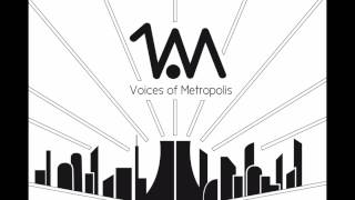 Voices Of Metropolis - War Never Changes