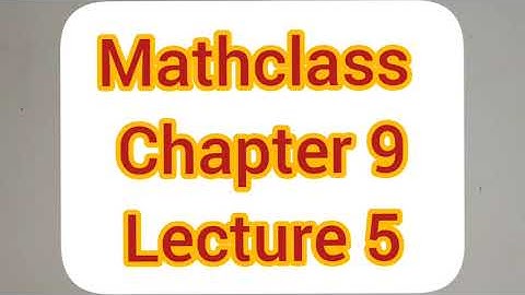 Higher Math 2nd Paper: Class XI & XII: Chapter 9: Lecture 5