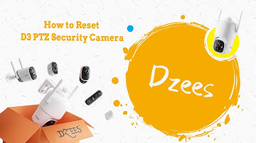 Dzees Camera D3 PTZ Security Camera "How to Reset and Reconnect the D3 PTZ security camera" #tech