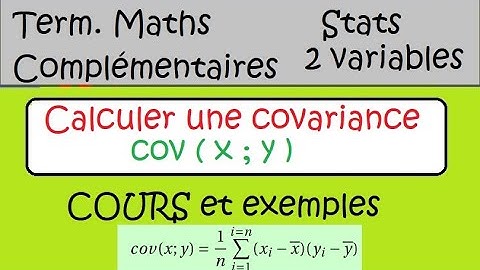Stats à 2 variables-Calculer une Covariance-COURS et exemple-maths complémentaires et autres