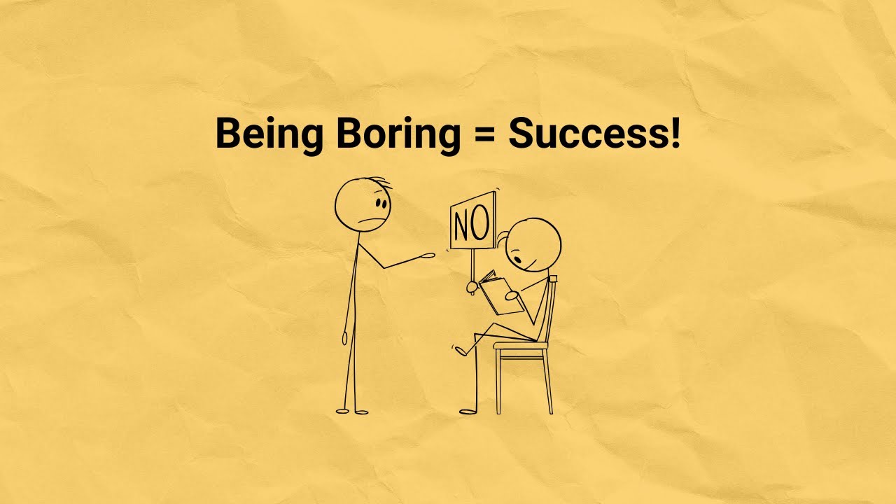 Being 'boring' Now Builds the Success Others Will Admire Later - YouTube