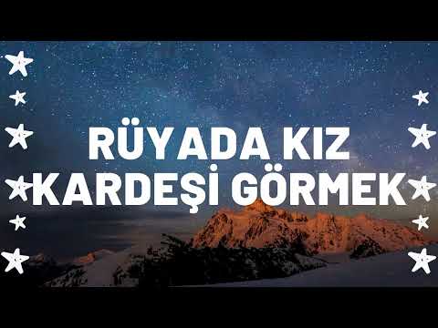 Rüyada Kız Kardeşi Görmek Ne Anlama Gelir I Tüm Detaylar