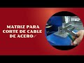 🛑Matriz para corte de cable de acero✅