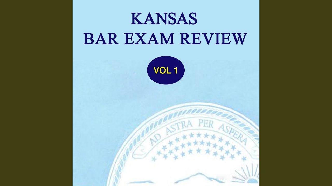 Kansas Bar Exam Review, Pt. 12, Question YouTube
