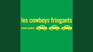 Video thumbnail of "Les Cowboys Fringants - Joyeux calvaire!"