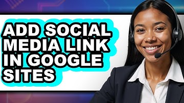 How to Add Social Media Link in Google Sites (full Guide)