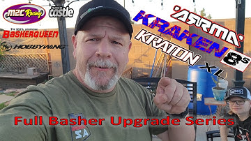 ARRMA Kraton XL Ultimate Basher Upgrade Series - Part 1 - S02E013
