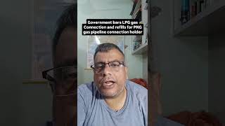 Government bars LPG gas Connection and refills for PNG gas pipeline connection holder