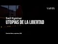 Utopas de la libertad  utopias of freedom  sal kaminer