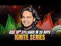 ICSE 2026: Complete Syllabus in 20 Days | Free Series Announcement | Ignite Series