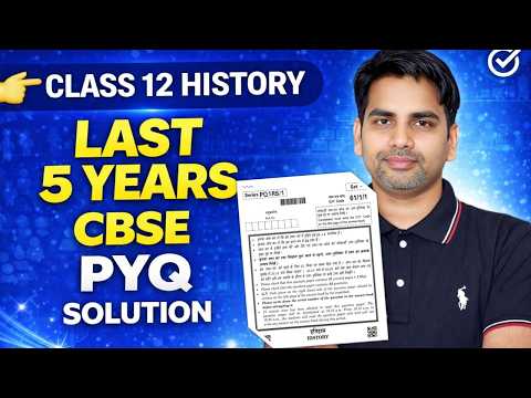 Class 12 History   Last 5 Years CBSE PYQ | 100% Board Exam 2026 Important Questions