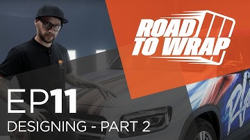 Road to Wrap | Designing - Part 2 | S1E11 | Arlon Graphics EMEAI
