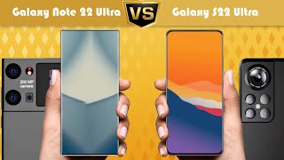 Samsung Galaxy Note 22 Ultra vs Samsung Galaxy S22 Ultra