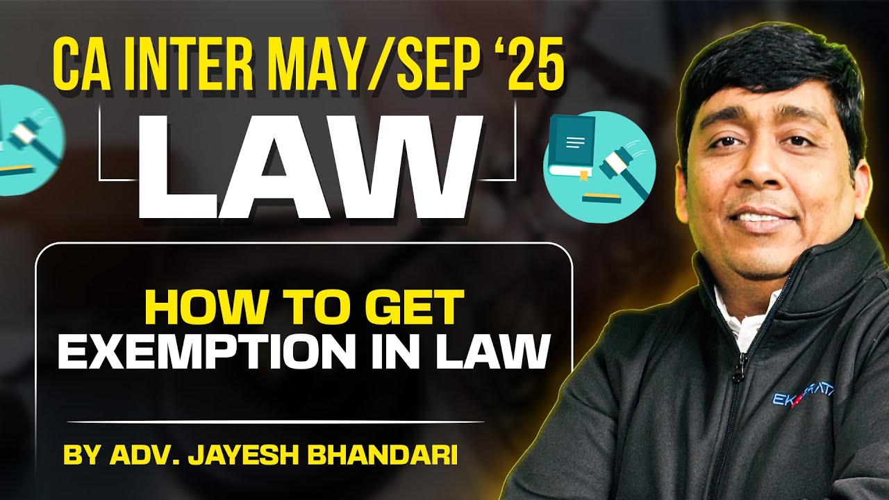 🎉How to get Exemption in CA Inter Law? Explained By Jayesh Bhandari Sir