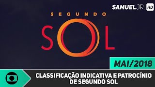 1080P Clificação Indicativa E Oferecimento Segundo Sol Mai2018 - Globo