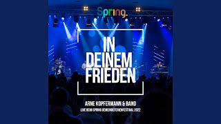 Video thumbnail of "Arne Kopfermann - In deinem Frieden (Live bei SPRING 2022)"