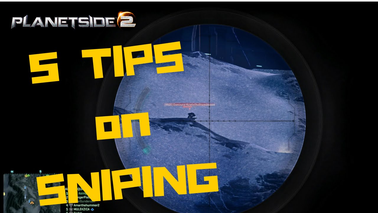 Planetside 2 Tips | 5 FAST TIPS ON SNIPING FOR NOOBS! (Planetside 2 Infiltrator Gameplay!)