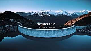 Kaleo -  Way Down We Go (Henry Jacobs Remix) Resimi