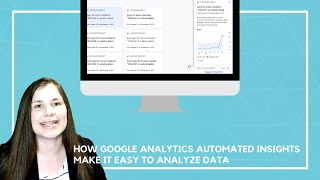 How Google Analytics Automated Insights Make it Easy to Analyze Data