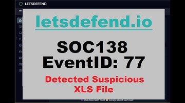 SOC138 EventID: 77 (Detected Suspicious XLS File) [March 13, 2021, 8:20 p.m.]