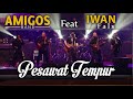 Pesawat Tempur - Amigos fet Iwan fals