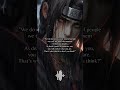 Itachi Uchiha Quote #anime #animeedit #naruto #shorts