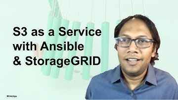 Using StorageGRID and Ansible to create “S3 as a Service”