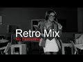 RETRO MIX Best Deep House Vocal & Nu Disco MY FAVOURITES