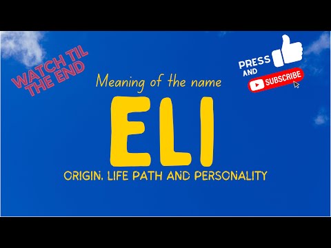 Meaning of the name Eli. Origin, life path & personality.