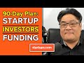 Your 90day plan for startup investors and funding  startupscom