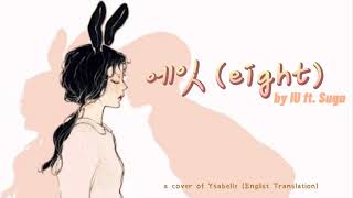 Download Lagu Eight (에잇) by IU ft. SUGA // a cover of Ysabelle Cuevas | English ver. (Lyrics)