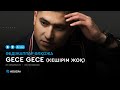 Әбдіжаппар Әлқожа - Gece Gece (Кешірім жоқ)