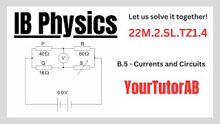 IB Physics SL | B.5 - Currents and Circuits | 22M.2.SL.TZ1.4 (Previous Syllabus - 2024)