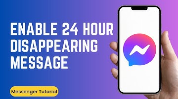 How to Enable 24 Hour Disappearing Message on Messenger App