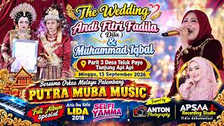 WEDDING DILA & IQBAL I SELFI YAMMA I FULL DANGDUT 1 JAM I DESA TELUK PAYO TANJUNG API API WEDDING DILA & IQBAL I SELFI YAMMA I FULL DANGDUT 1 JAM I DESA TELUK PAYO TANJUNG API API
