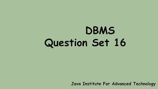 DBMS Question set 16 | Java Institute | Tiger Fish | PCJT