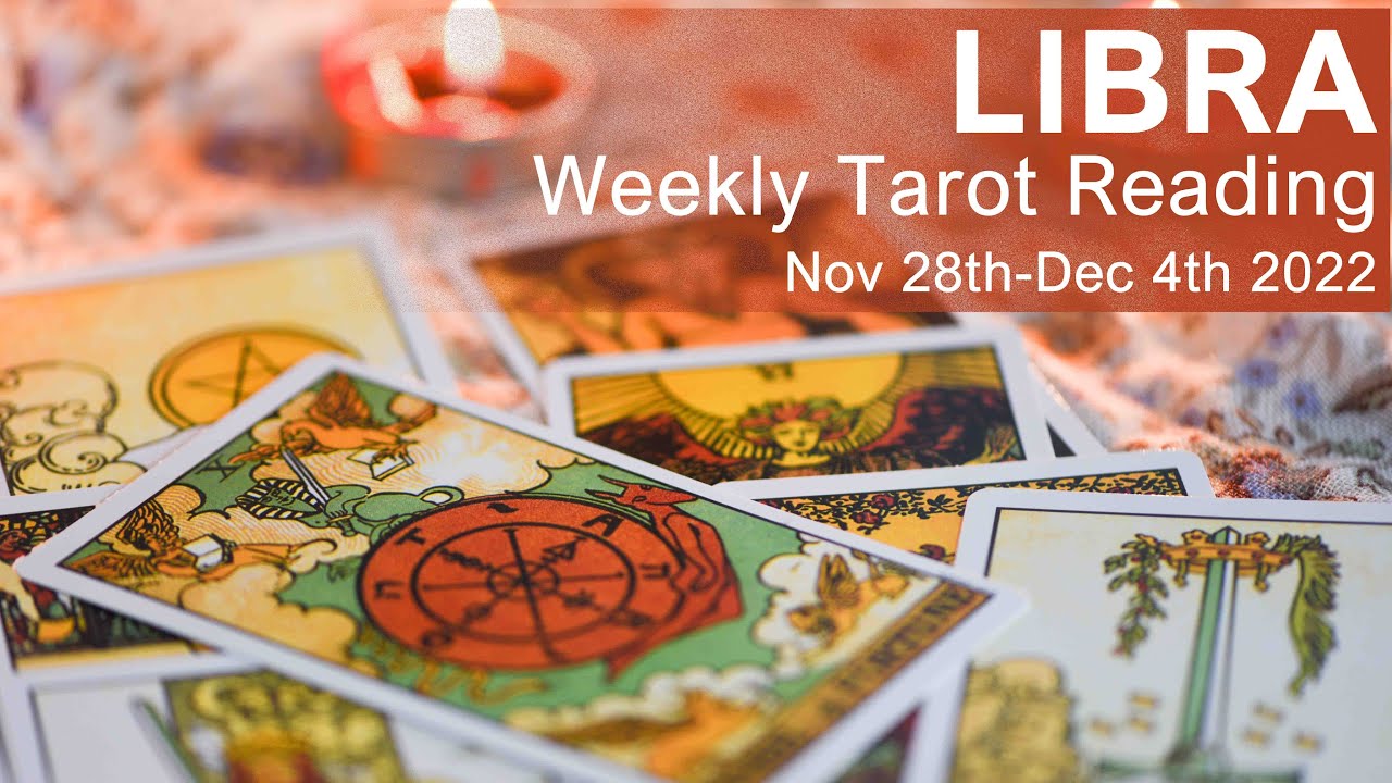 LIBRA WEEKLY TAROT READING "MAGIC LIBRA" November 28th to December 4th 2022 