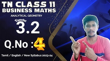 11th business maths Ex 3.2 4th sum | Chapter 3 | Analytical geometry | Class 11 bm solutions